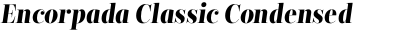 Encorpada Classic Condensed Bold Italic